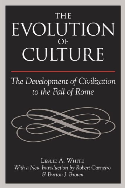 Book cover of: Evolution of Culture. By: Leslie A. White