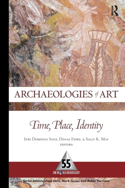 Book cover of: Archaeologies of Art. By: Inés Domingo Sanz