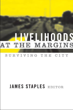 Livelihoods at the Margins