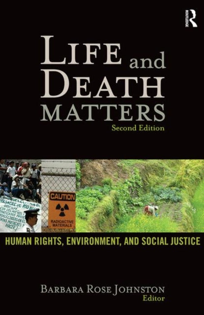 Book cover of: Life and Death Matters. By: Barbara Rose Johnston