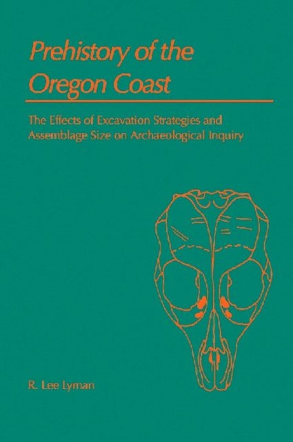 Book cover of: Prehistory of the Oregon Coast. By: R. Lee Lyman