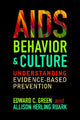 Book cover of: AIDS, Behavior, and Culture. By: Edward C. Green