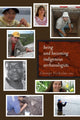 Book cover of: Being and Becoming Indigenous Archaeologists