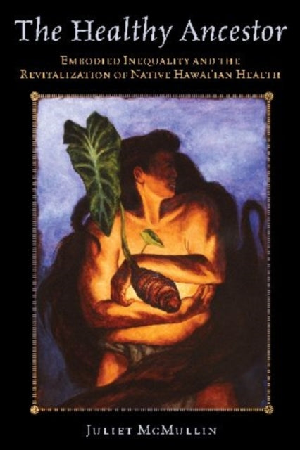 Book cover of: Healthy Ancestor. By: Juliet Marie McMullin