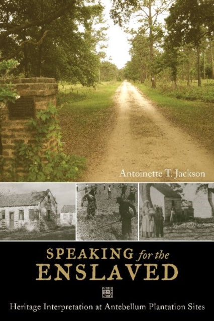 Book cover of: Speaking for the Enslaved. By: Antoinette T. Jackson