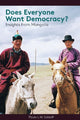 Book cover of: Does Everyone Want Democracy?. By: Paula L. W. Sabloff