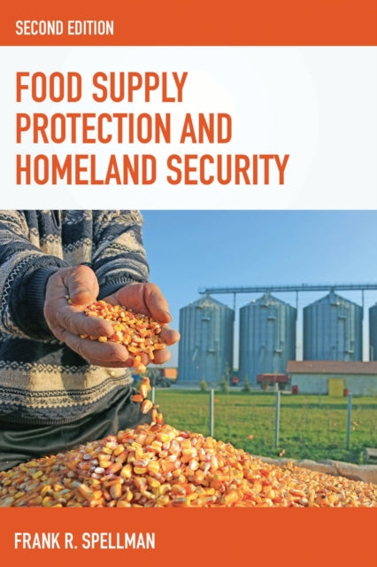 Book cover of: Food Supply Protection and Homeland Security. By: Frank R. Spellman