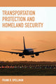 Book cover of: Transportation Protection and Homeland Security. By: Frank R. Spellman