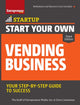 Book cover of: Start Your Own Vending Business 3/E