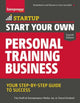Book cover of: Start Your Own Personal Training Business. By: Cheryl Kimball