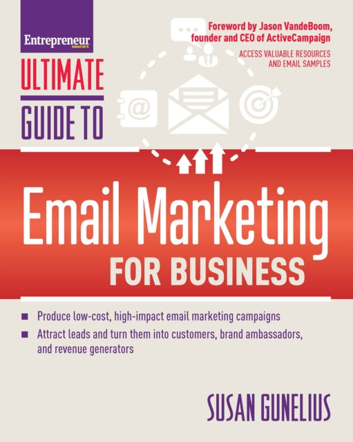Book cover of: Ultimate Guide to Email Marketing for Business. By: Susan Gunelius