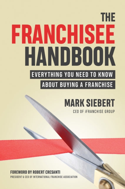 Book cover of: Franchisee Handbook. By: Mark Siebert
