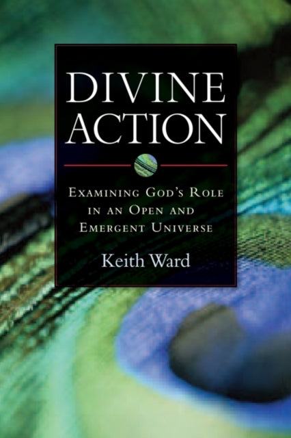 Book cover of: Divine Action. By: Keith Ward