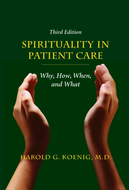 Book cover of: Spirituality in Patient Care. By: Harold George Koenig