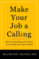 Book cover of: Make Your Job a Calling. By: Bryan J. Dik