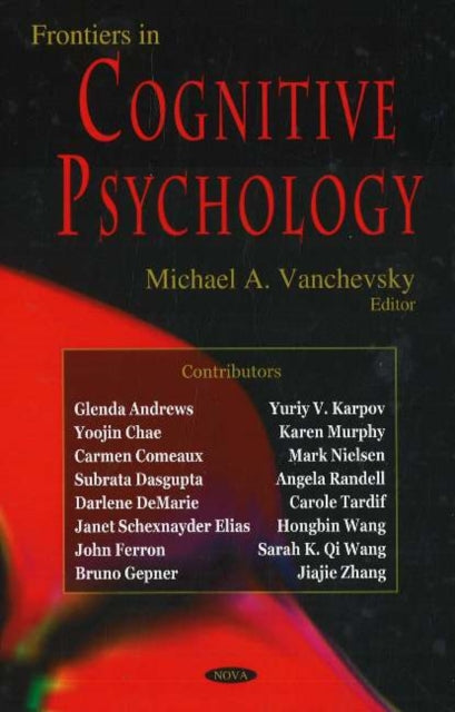Book cover of: Frontiers in Cognitive Psychology. By: Michael A. Vanchevsky
