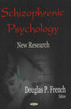 Book cover of: Schizophrenic Psychology. By: Douglas P. French