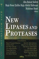 Book cover of: New Lipases & Proteases. By: Noor Zaliha Raja Abdul Rahman