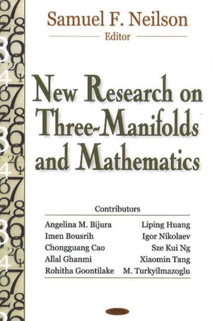 New Research on Three-Manifolds & Mathematics