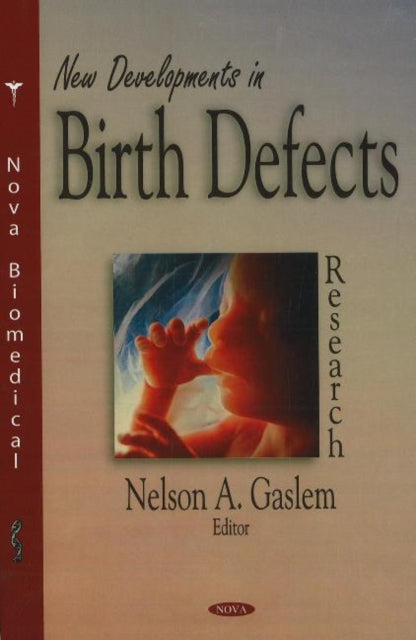 Book cover of: New Developments in Birth Defects Research. By: Nelson A Gaslem