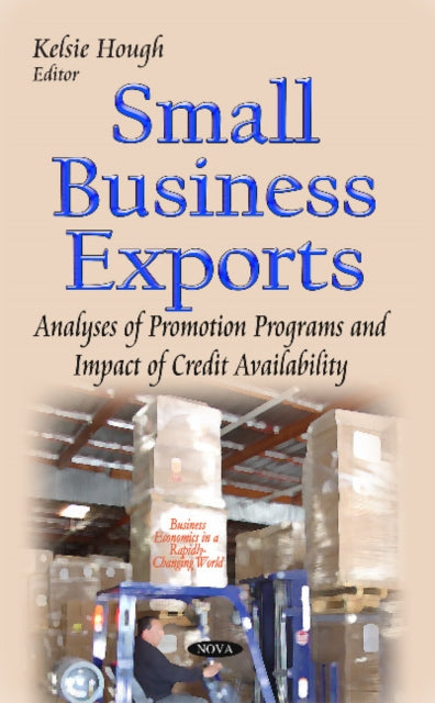 Book cover of: Small Business Exports. By: Kelsie Hough