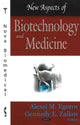 Book cover of: New Aspects of Biotechnology & Medicine
