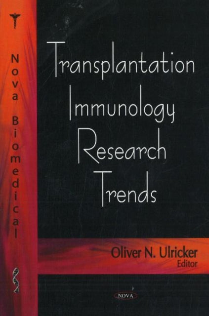 Book cover of: Transplantation Immunology Research Trends. By: Oliver N. Ulricker
