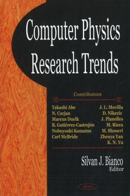 Book cover of: Computer Physics Research Trends. By: Silvan J. Bianco