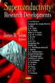 Book cover of: Superconductivity Research Developments. By: James R. Tobin