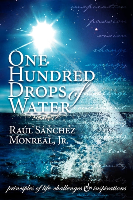 Book cover of: One Hundred Drops of Water. By: Raul Sanchez Monreal
