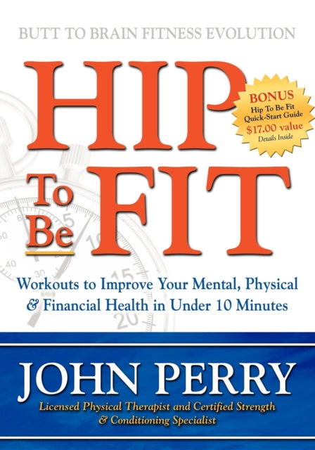 Book cover of: Hip to Be Fit. By: John Perry