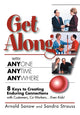 Book cover of: Get Along with Anyone, Anytime, Anywhere!. By: Arnold Sanow