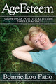 Book cover of: AgeEsteem. By: Bonnie Lou Fatio