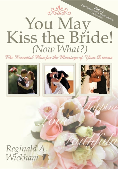 Book cover of: You May Kiss the Bride! (Now What?). By: Reginald A. Wickham