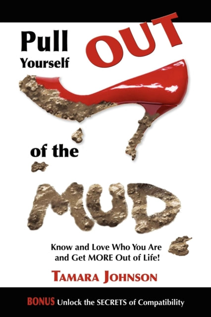 Book cover of: Pull Yourself Out of the Mud. By: Tamara Johnson