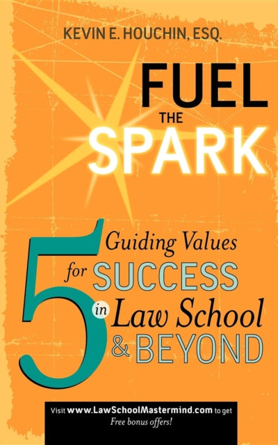 Book cover of: Fuel the Spark. By: Kevin E. Houchin
