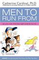 Book cover of: Men to Run from. By: Catherine Cardinal