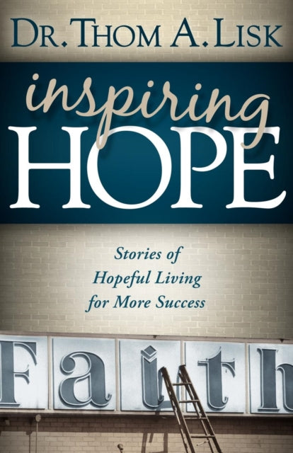 Book cover of: Inspiring Hope. By: Thom Lisk