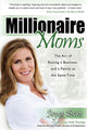 Book cover of: Millionaire Moms. By: Joyce Bone