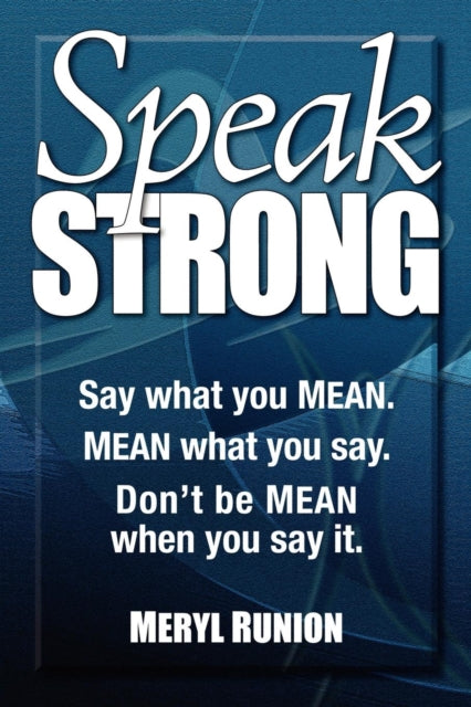 Book cover of: Speak Strong. By: Meryl Runion