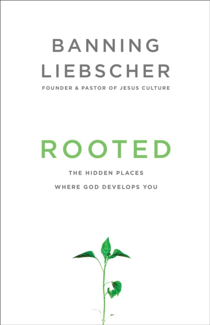 Book cover of: Rooted. By: Banning Liebscher