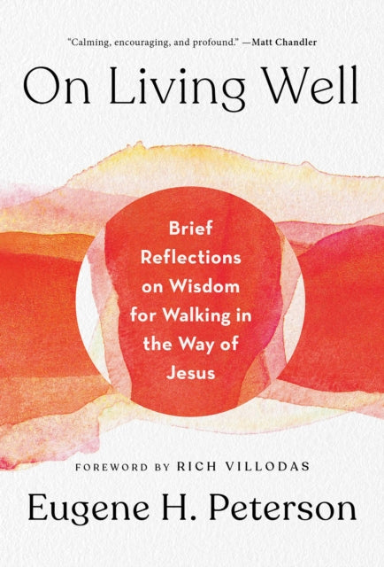 Book cover of: On Living Well. By: Peterson, Eugene H.