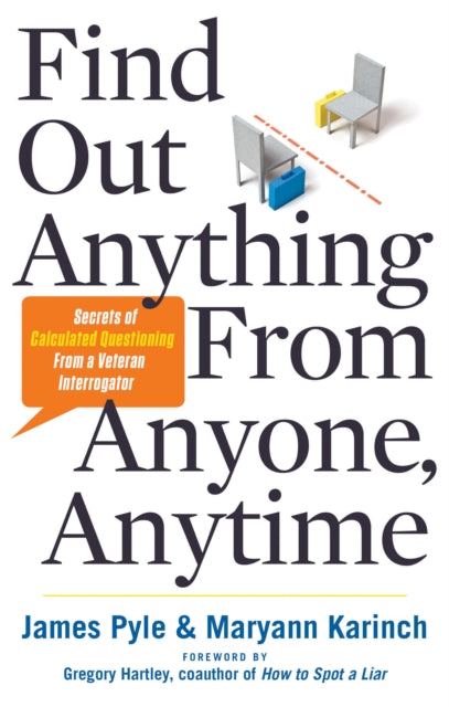 Book cover of: Find Out Anything From Anyone, Anytime