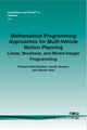 Mathematical Programming Approaches for Multi-Vehicle Motion Planning