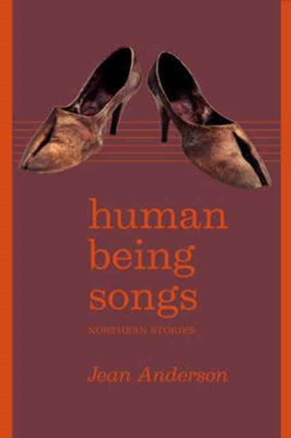 Book cover of: Human Being Songs. By: Jean Anderson