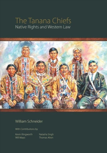 Book cover of: Tanana Chiefs. By: William Schneider