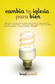 Book cover of: Cambia tu iglesia para bien