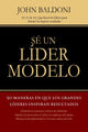 Book cover of: Se un lider modelo. By: John Baldoni