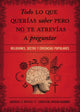 Book cover of: Todo lo que querias saber pero no te atrevias preguntar. By: Jessica Lyn Tinklenberg deVega
