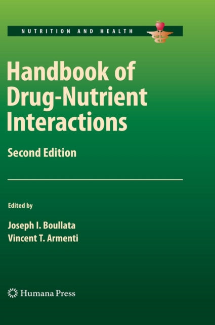 Book cover of: Handbook of Drug-Nutrient Interactions. By: Joseph I. Boullata